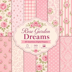 Puede incluir: Una colección de 30 papeles digitales sin costuras con patrones de rosas rosas, rayas, lunares, cuadros vichy y diseños de damasco. Una etiqueta central muestra el texto Rose Garden Dreams, 30 Seamless Digital Papers, 30 JPG Files, Seamless, High Resolution.