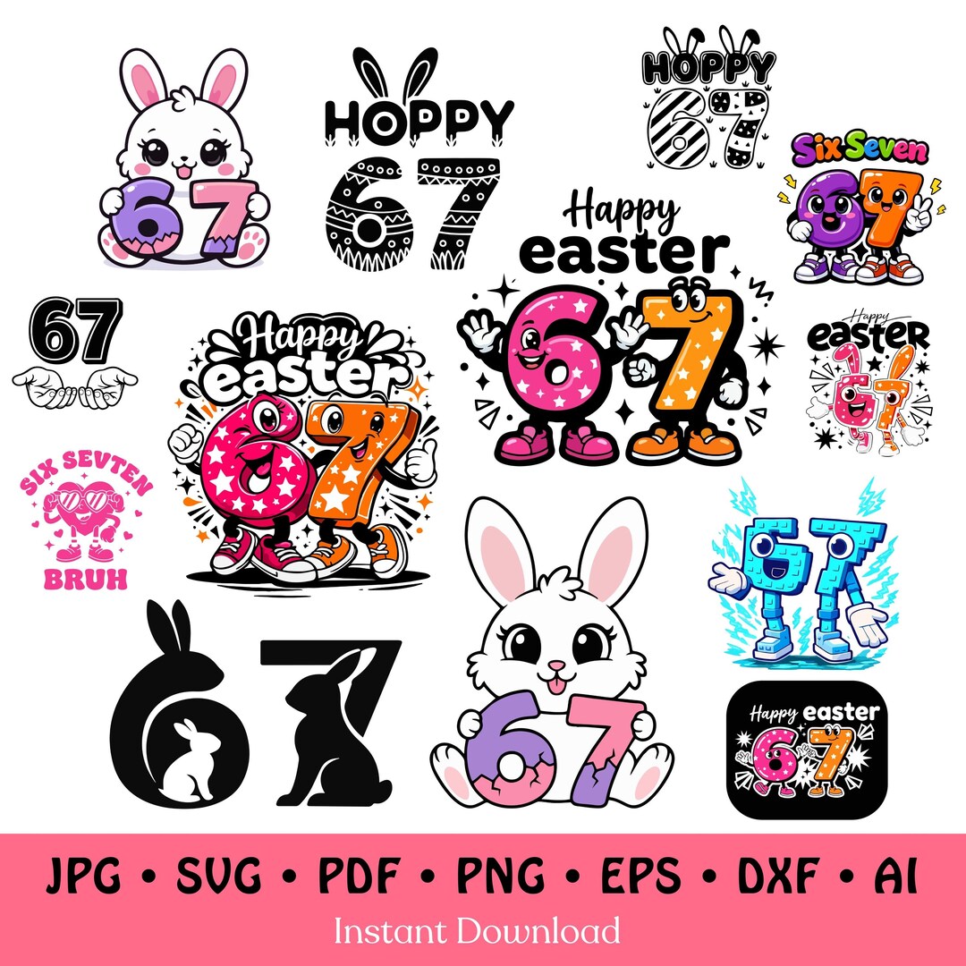 Six Seven Easter Bunny 67 Svg Bundle, Gen Z Humor 6 7 Happy Easter Day ...