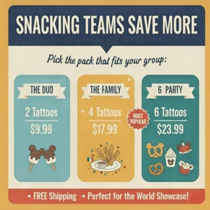 May include: A promotional graphic with the text "SNACKING TEAMS SAVE MORE." It offers three packs: "The Duo" with 2 tattoos for $9.99, "The Family" with 4 tattoos for $17.99, and "6 Party" with 6 tattoos for $23.99. Includes food illustrations.