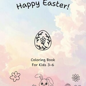 Könnte beinhalten: Ein Malbuch-Cover mit dem Text "Happy Easter!" und Illustrationen eines Ostereis, Blumen und eines Hasen. Das Buch ist für Kinder im Alter von 3-6 Jahren bestimmt. Der Hintergrund hat ein Pastellfarbschema aus Rosa, Blau und Gelb.