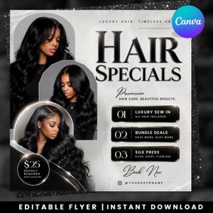 May include: A promotional flyer for hair services features three images of women with long, wavy black hair. The text "HAIR SPECIALS" is prominently displayed, along with service options: luxury sew-in, bundle deals, and silk press. The flyer has a black and silver color scheme.