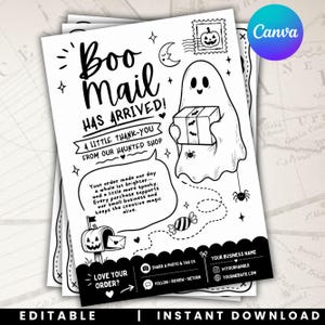 May include: A black and white printable flyer featuring a ghost holding a gift, a jack-o'-lantern mailbox, and the text Boo Mail Has Arrived! A Little Thank-You From Our Haunted Shop. Includes sections for business name, social media, and website.