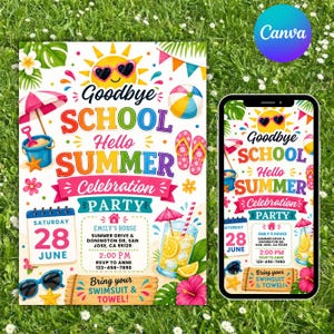 以下が含まれることがあります： 「Goodbye School, Hello Summer Celebration Party」のテキストが入った、カラフルな夏のパーティー招待状。サングラスをかけた太陽、ビーチボール、ビーチサンダル、飲み物のデザイン。スマートフォンにも同じ招待状が表示されています。
