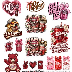 May include: A collection of Dr Pepper themed graphic designs featuring soda cans, a golden retriever wearing sunglasses and a cap, a teddy bear, hearts, cherries, and text including Just a Girl Runs on Dr Pepper and Prayers and Mama Runs on Dr Pepper and Sarcasm.