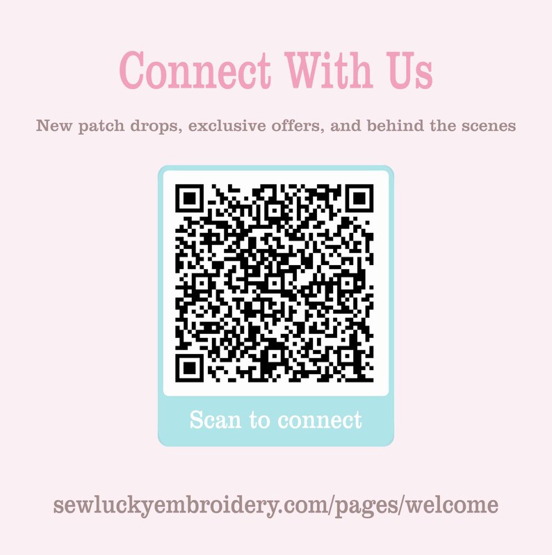 Sew Lucky Embroidery connect with us card featuring QR code for new patch drops, exclusive offers, and behind the scenes updates.