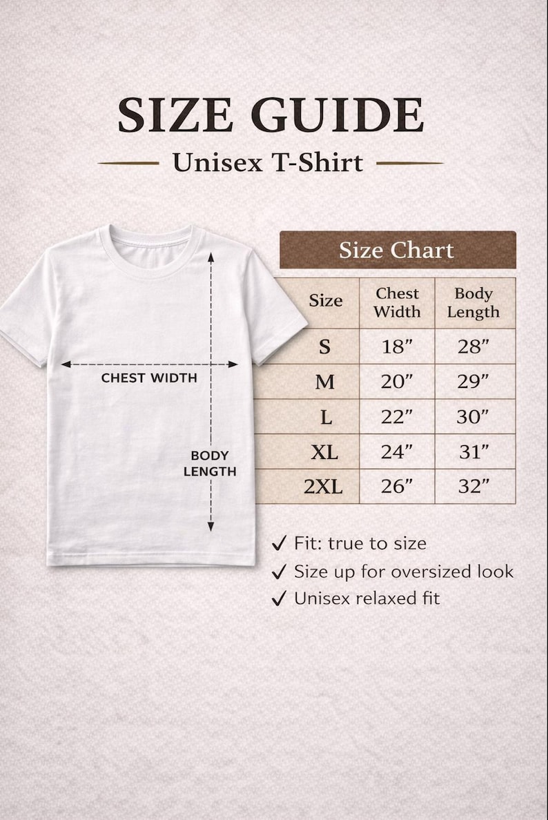May include: A white t-shirt size guide featuring a diagram with chest width and body length arrows. A table lists sizes S through 2XL with corresponding measurements in inches. Text includes SIZE GUIDE, Unisex T-Shirt, and fit information.