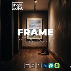 May include: A hallway with a framed picture on the wall, the text "FRAME MOCKUP" is displayed in large white letters. Brown boots are on the wooden floor. The image includes the Photo Toolkit logo and icons for PSD, JPG, PNG, and aspect ratio.