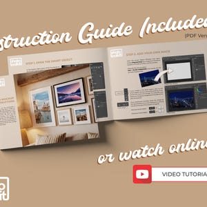 May include: An open instruction guide with the text "Instruction Guide Included" and "Video Tutorial". The guide shows steps for using a PSD mockup, with examples of framed art. The background is a neutral tan color.