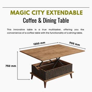 May include: Extendable coffee and dining table with dimensions of 1200 mm x 900 mm x 750 mm. The table has a wooden top and a decorative base. The text "MAGIC CITY EXTENDABLE Coffee & Dining Table" is displayed.