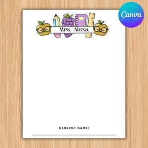 May include: A white paper with a school-themed design. The top features cartoon apples with glasses, a pencil, grapes, a notebook, and a ruler. The text "Mrs. Alexa" is in the center. Below is the text "STUDENT NAME:" with a line for writing.