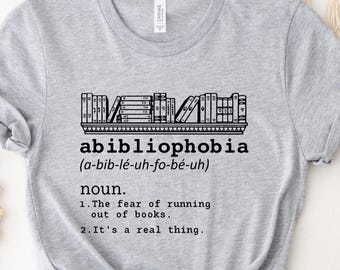 Reading Shirt for Student, Gift for Teachers, Abibliophobia Shirt, Bookworm Tees, Book Lover Gift, Reader Lover T-Shirt, Librarian Gifts