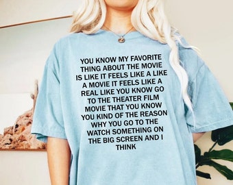 My Favorite Thing About The Movie Shirt