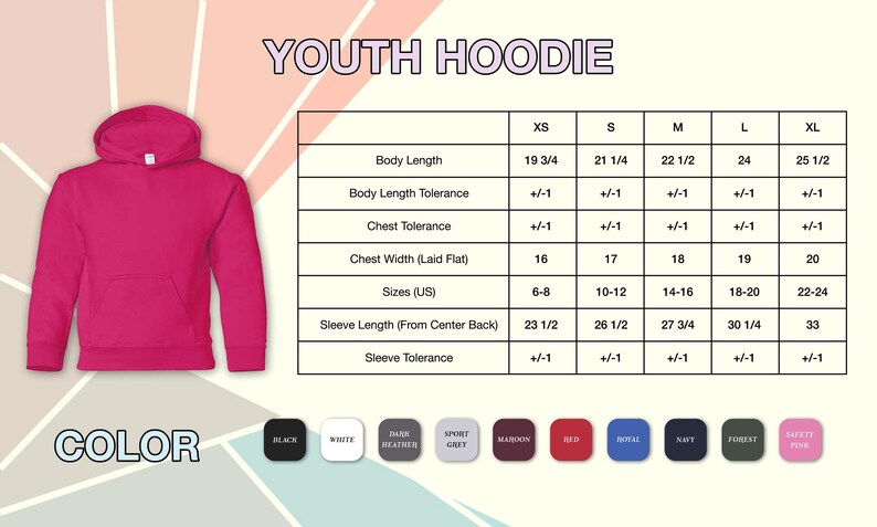May include: A vibrant pink youth hoodie with a hood and a front pocket. The image includes a size chart with measurements in inches and a color palette with options like black, white, and navy.