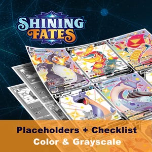 May include: A collection of "Shining Fates" trading cards featuring various Pokémon characters. The cards showcase vibrant colors and include text such as "Charizard V" and "Lapras V". The image also includes the text "Placeholders + Checklist Color & Grayscale".