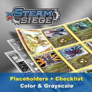 May include: A selection of Steam Siege trading cards, displaying various Pokémon characters. The cards are arranged in a grid, highlighting their artwork and stats. The image includes the Steam Siege logo and text that reads "Placeholders + Checklist Color & Grayscale."