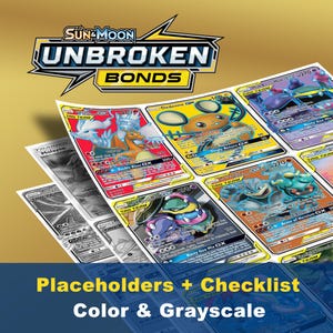 May include: A collection of Pokémon trading cards, featuring colorful illustrations of various characters. The cards are from the "Sun & Moon Unbroken Bonds" series, with some cards in grayscale. Text on the cards includes "TAG TEAM" and character names.