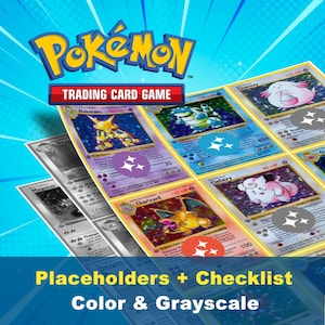 May include: A collection of Pokémon trading cards, including Charizard, Alakazam, and Chansey, displayed on a blue background. The Pokémon logo and "Trading Card Game" text are at the top. The image also includes the text "Placeholders + Checklist Color & Grayscale".
