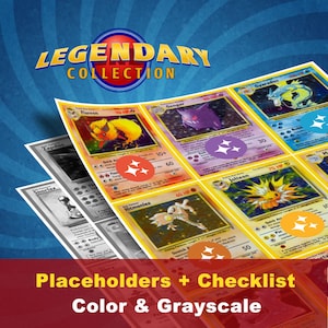 May include: A sheet of Pokémon trading cards from the Legendary Collection, featuring color and grayscale versions. The cards display various Pokémon like Flareon, Gengar, and Jolteon. The image includes the text "LEGENDARY COLLECTION" and "Placeholders + Checklist Color & Grayscale."