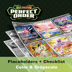 Puede incluir: Una colección de cartas coleccionables en color y escala de grises, con el texto "Mega Evolution Perfect Order" en la parte superior. La imagen también incluye el texto "Placeholders + Checklist Color & Grayscale". Las cartas presentan varios personajes y diseños.