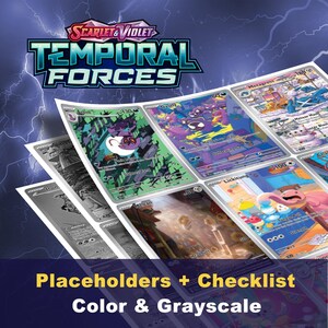 May include: Image of trading cards from the "Scarlet & Violet Temporal Forces" set. The cards feature colorful illustrations of various characters and creatures. The image also includes text that reads "Placeholders + Checklist Color & Grayscale".