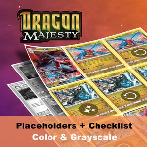 May include: A collection of Dragon Majesty Pokémon trading cards. The cards feature various dragon-type Pokémon in vibrant colors, including Salamence, Druddigon, and Zekrom. The image also includes grayscale trainer cards and text that reads "Placeholders + Checklist Color & Grayscale."