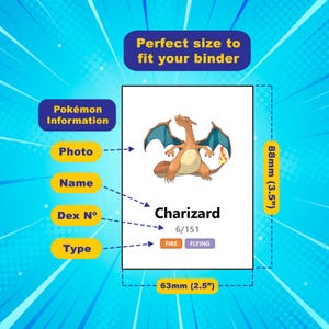 May include: A Charizard Pok&eacute;mon card, 63mm x 88mm (2.5" x 3.5"), with a fiery orange and blue dragon illustration. The card includes the name "Charizard", the number 6/151, and the types "FIRE" and "FLYING".