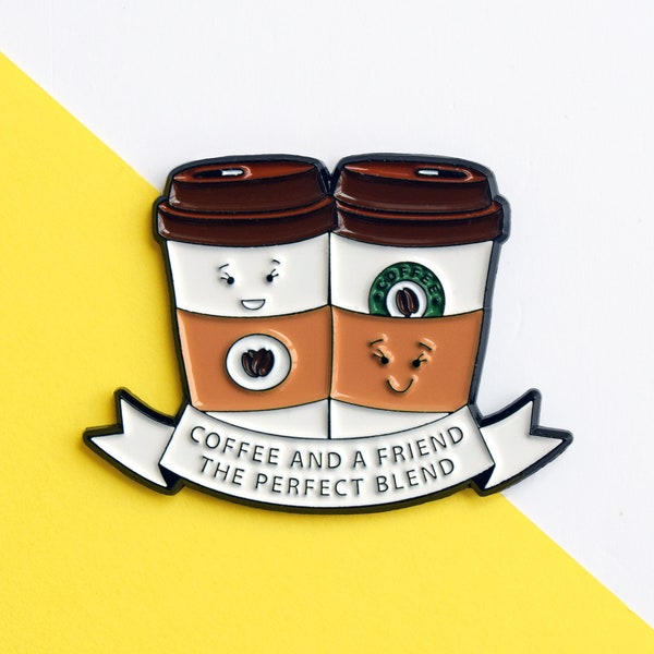 Coffee and a Friend Enamel Pin Badge, Gift for a Friend, Best Friend Gift, Friendship Pin, Friendship Gift
