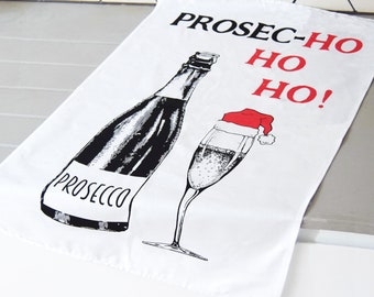 Prosec HoHoHo Christmas Tea Towel, Prosecco Tea Towel, Prosecco Christmas Gift, Stocking Filler, Stocking Stuffer, Prosecco Gift, Tea Towel