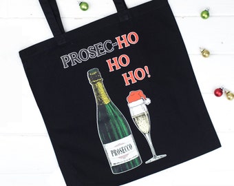 Prosec hohoho Tote Bag, Prosecco Tote Bag, Prosecco Gift, Shopping Bag, Christmas Tote Bag, Shopper, Prosecco, Holiday Gift, Stocking Filler