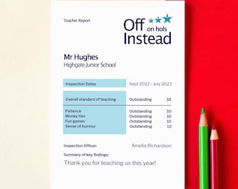 May include: A teacher report from Highgate Junior School with the text "Off on hols Instead". The report includes inspection dates, overall teaching standards, and key findings. Two colored pencils, green and red, are visible.