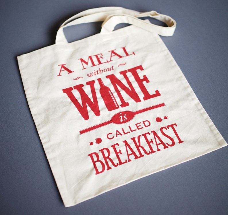 Shopping Bag Tote Bag Wine Quote Shopping Bag Gift for Her Cotton Bag A Meal Without Wine Tote Bag Typographic Bag Wine Wine Gift