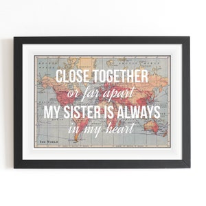 Sisters Print, Long Distance, World Map Print, Gift for Sister, Sister Quote, Personalised, Sister Birthday, Art Print, Travel, Leaving Gift