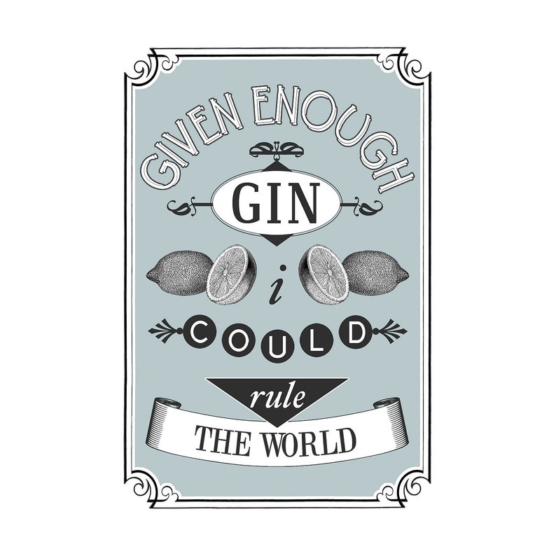 Funny Gin Quote Print Gin Quote Gin and Tonic Gin Gin - Etsy