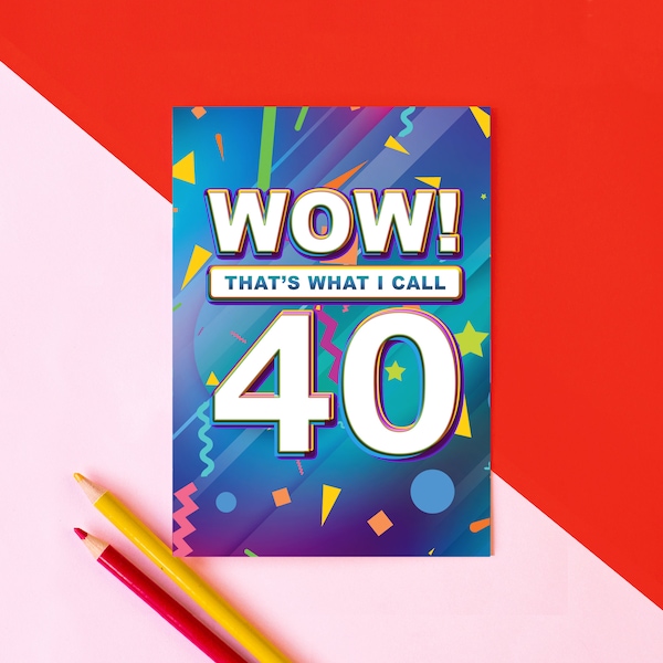 40th Birthday Card, Wow That's What I Call 40 Birthday Card, Funny 40th Birthday Card, Retro Birthday Card, Birthday Card for Music Lover