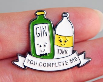 Cute Gin & Tonic Enamel Pin Badge for Partner, You Complete Me Pin for Gin Lover