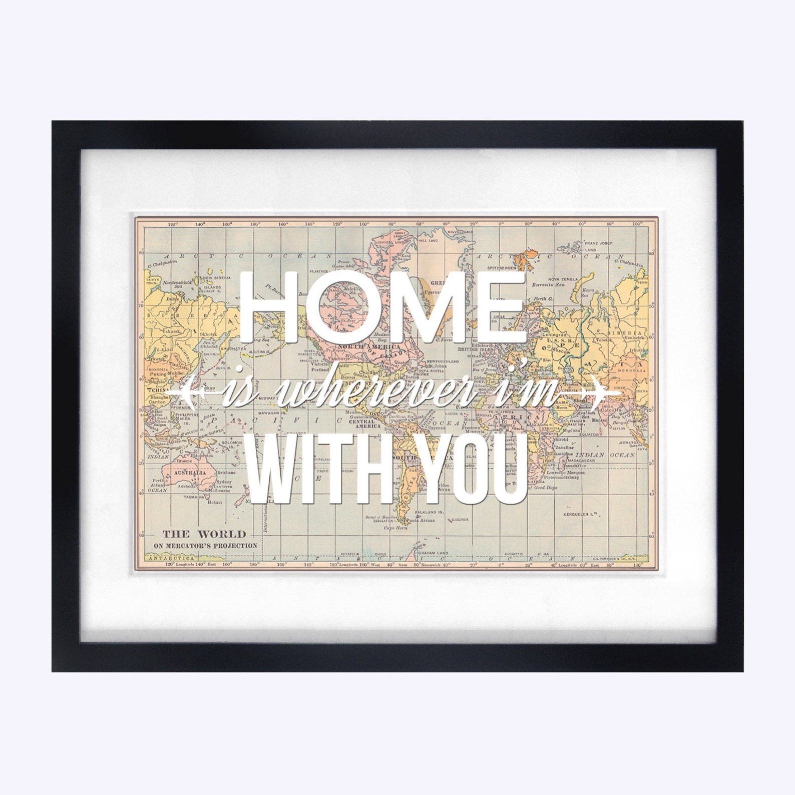 Home is Wherever I'm With You Map Print World Map - Etsy