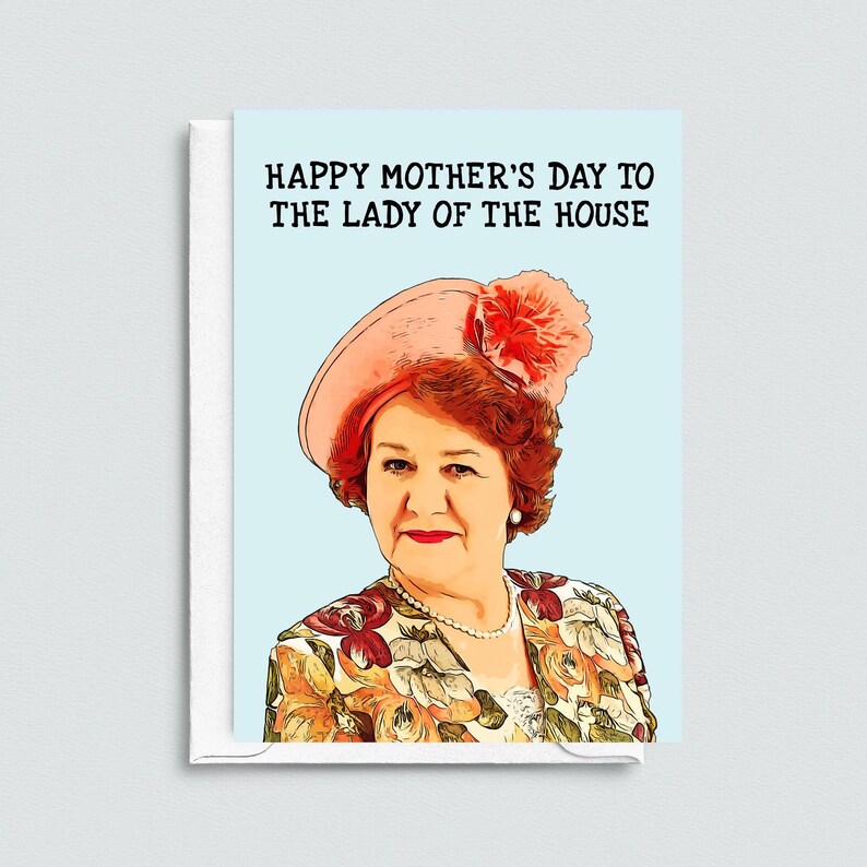 Funny Mother's Day card with Hyacinth Bucket from Keeping Up Appearances