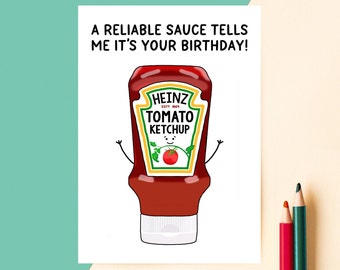 Funny Tomato Ketchup Birthday Card - Birthday Card - Funny Birthday Card - Birthday Card for Him - Birthday Card for Her - Ketchup Lover