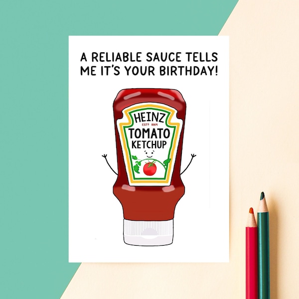 Funny Tomato Ketchup Birthday Card - Birthday Card - Funny Birthday Card - Birthday Card for Him - Birthday Card for Her - Ketchup Lover