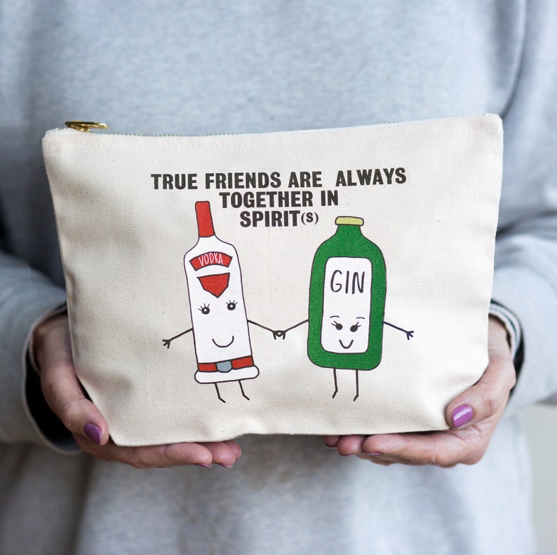 Friendship Cosmetic Bag, Best Friend Gift, Friendship Quote, Friend Quote, Friend Gift, Make Up Bag, Gin Gift, Make Up Holder, Cosmetic Case image 1