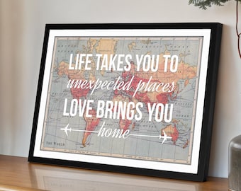 World Map Poster With Quote 'Life Takes You', World Map Print, Map of the World Wall Art, Personalised Wanderlust Print, Home Quote