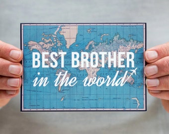 Best Brother In The World Card, World Map Card for Brother, Brother Birthday Card, Brother Card, Blank Card for Brother, Brother Keepsake