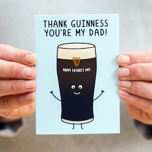May include: A light blue Father's Day card with the text "THANK GUINNESS YOU'RE MY DAD!". The card features a cartoon pint of Guinness with a smiling face and the words "HAPPY FATHER'S DAY".