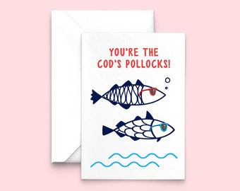 You're The Cod's Pollocks Card, Funny Birthday Card, Funny Thank You Card, Card for Friend, Friendship Card, Funny Congratulations Card