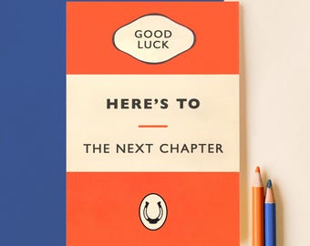 Literary Good Luck Card for Book Lover, Good Luck in Your Next Chapter / New Job Card