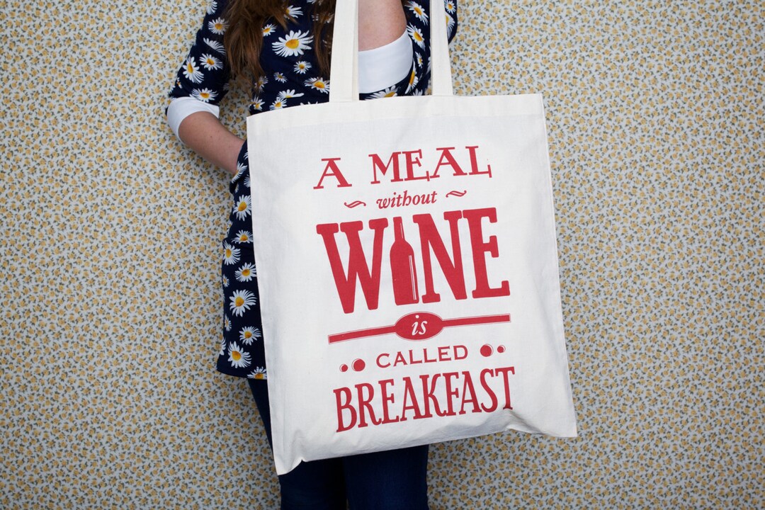 Tote Bag, Wine, Typographic Bag, Wine Gift, Shopping Bag, Wine Quote