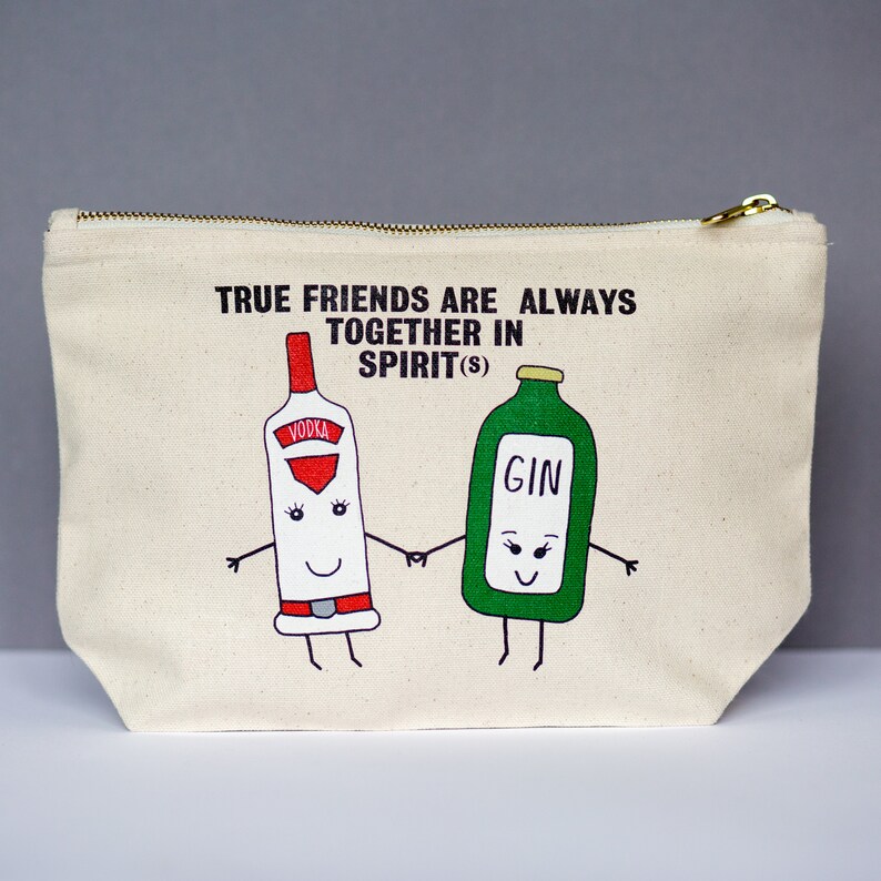 Friendship Cosmetic Bag, Best Friend Gift, Friendship Quote, Friend Quote, Friend Gift, Make Up Bag, Gin Gift, Make Up Holder, Cosmetic Case image 3