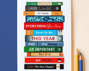 May include: A white greeting card with a stack of colorful book spines. The books have text that reads "To an Amazing Teacher", "I Just Wanted To Thank You", "Everything You Have", "Done For Me", "This Year", "And For Being An Important Part of My Story".