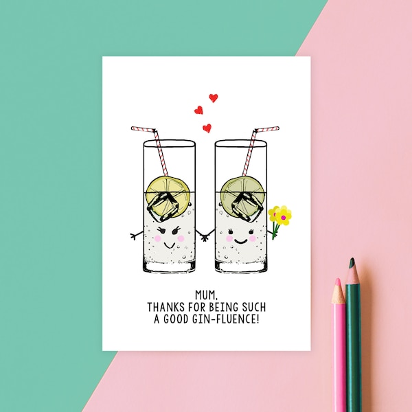 Funny Gin Mother's Day Card, Gin Card, Gin, Mothers Day Card, Mothers Day, Gin & Tonic, Funny Mother's Day Card, Card for Mum, Ginfluence