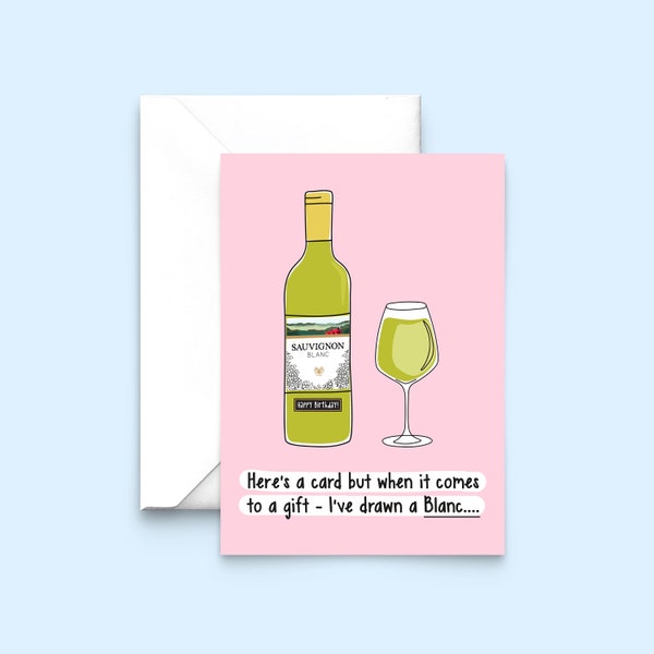 Funny Wine Birthday Card - White Wine Lover Card - Wine Birthday Card - Funny Birthday Card - Wine Pun - Sauvignon Blanc - Funny Wine Card